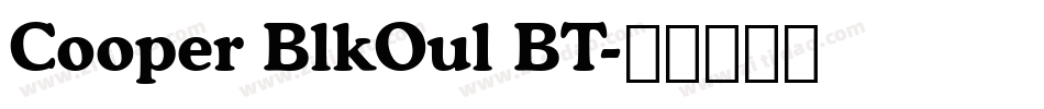 Cooper BlkOul BT字体转换